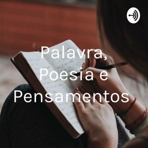 Palavra, Poesia e Pensamentos