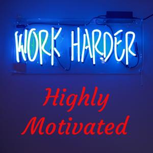 Highly Motivated