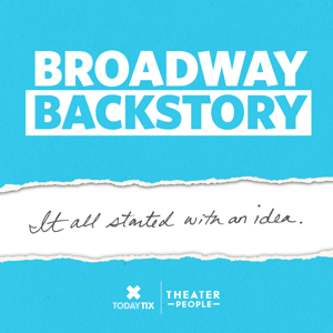 Broadway Backstory