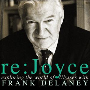 Frank Delaney's Re: Joyce by Frank Delaney