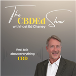 The CBD Ed Show with Ed Chaney