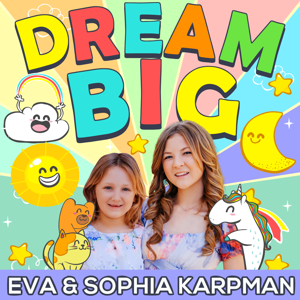 Dream Big Podcast for Kids