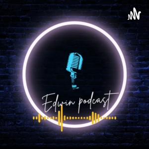 Edwin Podcast