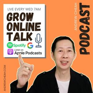 Grow Online Talk (GOT) by Andrew Cheah