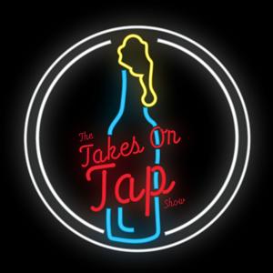 The Takes on Tap Show