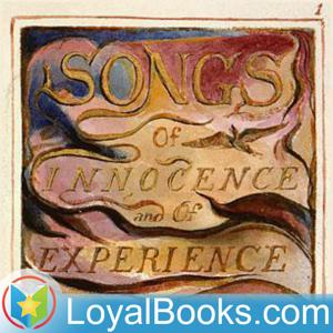 Songs of Innocence and Experience by William Blake