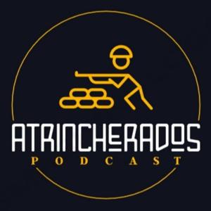 Atrincherados Podcast