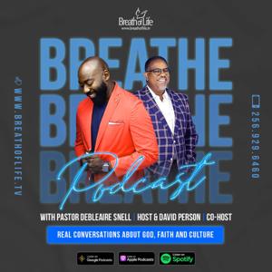 Breathe by Pastor Debleaire Snell and David Person