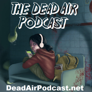 The Dead Air Horror  Genre Podcast
