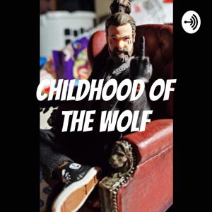 Childhood of the Wolf