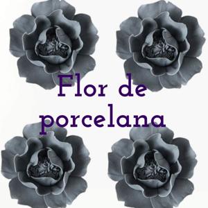 Flor de porcelana