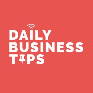 DBT Podcast | Daily Business Tips | Business Coaching | Sales | Marketing | Planning | Team | Profits