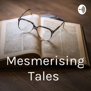 Mesmerising Tales