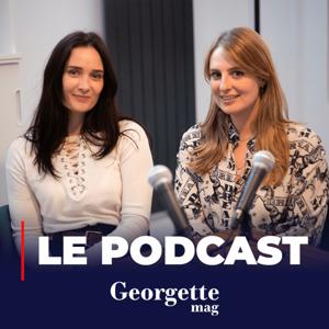 GEORGETTE MAG, LE PODCAST