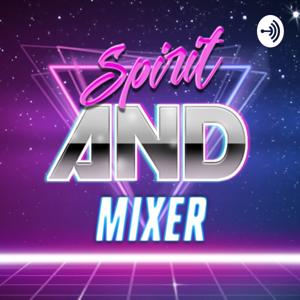 Spirit and Mixer