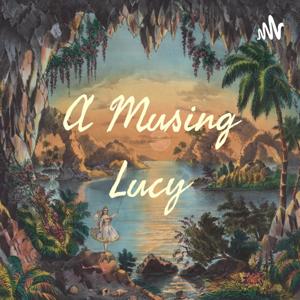 A Musing Lucy