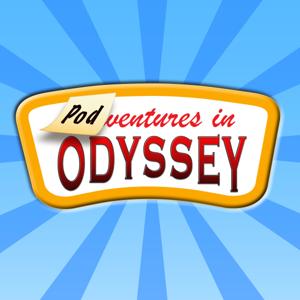 Podventures in Odyssey by The Podventurers