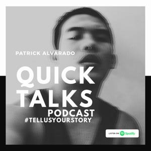 Quick Talks: #TellUsYourStory By Patrick Alvarado