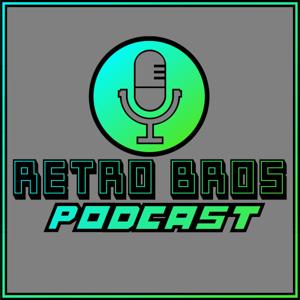 💙Retro Bros Podcast💚