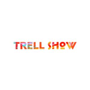 The Trell Show