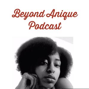 Beyond Anique Podcast