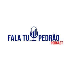 Fala Tu, Pedrão!