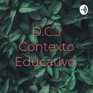 D.C.J Contexto Educativo