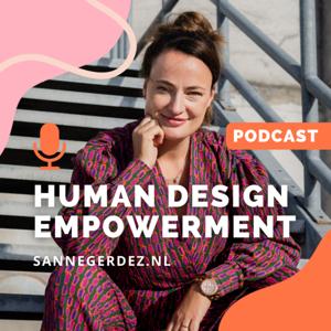 Human Design Empowerment Podcast | Sanne Gerdez