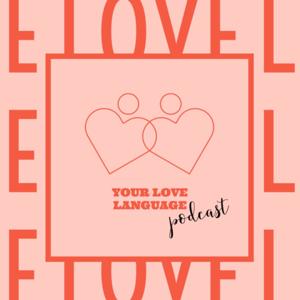 Your Love Language Podcast