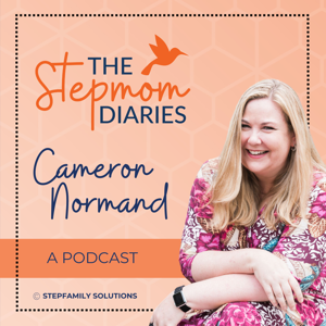 The Stepmom Diaries Podcast by Stepfamily Solutions