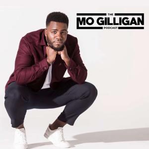 The Mo Gilligan Podcast