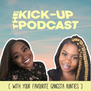 The Kick-Up Podcast