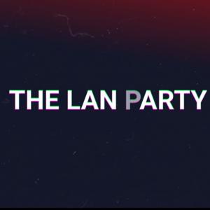 The LAN Party