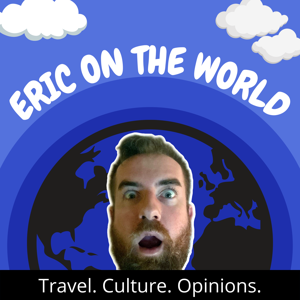 Eric on the World