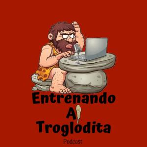 Entrenando Al Troglodita