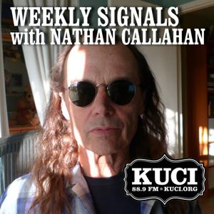 KUCI: Weekly Signals by Nathan Callahan &amp; Mike Kaspar