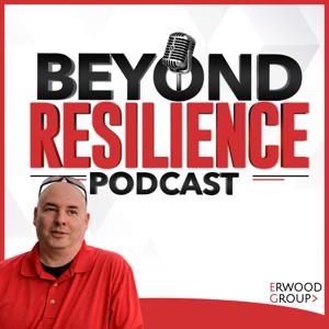 Beyond Resilience