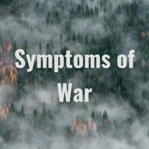 Symptoms of War