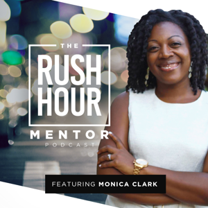 The Rush Hour Mentor Podcast