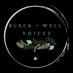 Black + Well Voices