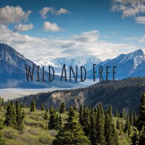 Wild And Free