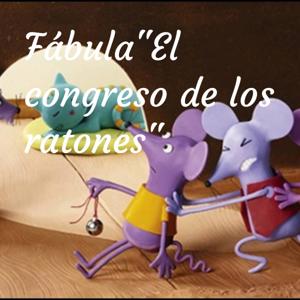 Fábula"El congreso de los ratones"