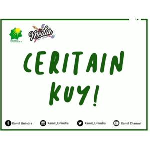 Ceritain Kuy @kamil Unindra