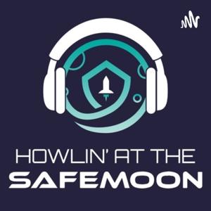 Howlin' At The Safemoon