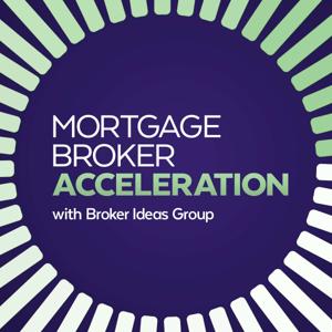 Mortgage Broker Acceleration by Broker Ideas Group