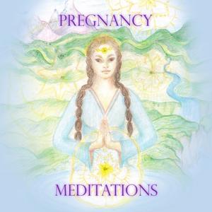 Pregnancy Meditations by Catherine Stone