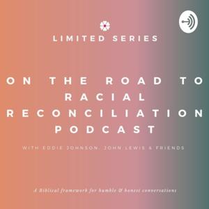 On the Road to Racial Reconciliation