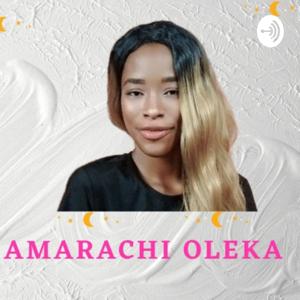 Amarachi Oleka: Law Of Attraction, Spirituality And Self Discovery