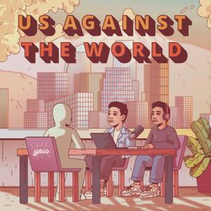 Us Against The World