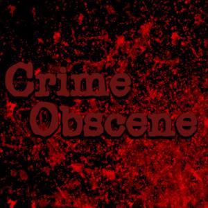 Crime Obscene by Crime Obscene